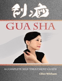 Abbildung von: Gua Sha: A Complete Self-treatment Guide - Mangrove Press