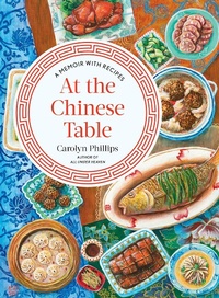 Abbildung von: At the Chinese Table: A Memoir with Recipes - W. W. Norton & Company