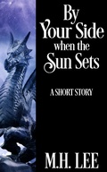 Cover: By Your Side When The Sun Sets - M.H. Lee