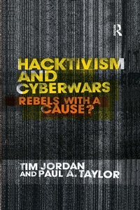 Enlarge image Cover: Hacktivism and Cyberwars - Routledge