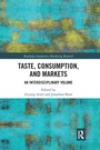 Cover: Taste, Consumption and Markets - Routledge