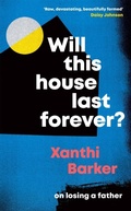 Cover: Will This House Last Forever? - Tinder Press