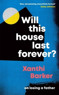 Enlarge image Cover: Will This House Last Forever? - Tinder Press