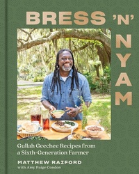 Abbildung von: Bress 'n' Nyam: Gullah Geechee Recipes from a Sixth-Generation Farmer - Countryman Press