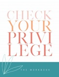 Cover: Check Your Privilege - Dirt Path Publishing