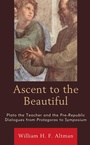 Cover: Ascent to the Beautiful - Lexington Books