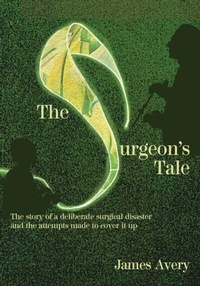 Abbildung von: The Surgeon's Tale - Avery Publications Ltd