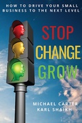 Cover: Stop, Change, Grow - Business Expert Press