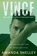 Cover: Vince: Book Two of the Perfectly Independent Series - Amanda Shelley