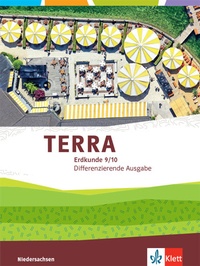 Abbildung von: TERRA Erdkunde 9/10. Differenzierende Ausgabe Niedersachsen, Bremen, Schleswig-Holstein - Klett