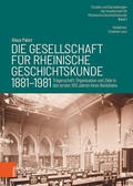 Cover: Die Gesellschaft f&uuml;r Rheinische Geschichtskunde (1881-1981) - B&ouml;hlau