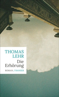 Abbildung von: Die Erhörung - Hanser