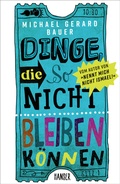 Cover: Dinge, die so nicht bleiben k&ouml;nnen - Hanser