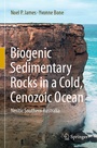Cover: Biogenic Sedimentary Rocks in a Cold, Cenozoic Ocean - Springer