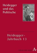 Cover: Heidegger und das Politische - Karl Alber Verlag