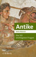 Cover: Die 101 wichtigsten Fragen - Antike - C.H.BECK