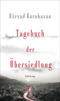 Abbildung von: Tagebuch der Übersiedlung - Suhrkamp