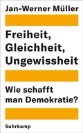 Cover: Freiheit, Gleichheit, Ungewissheit - Suhrkamp