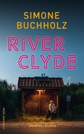 Cover: River Clyde - Kriminalroman (Chastity-Riley-Serie 10) - Suhrkamp