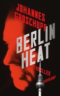 Cover: Berlin Heat - Thriller (Berlin Noir 2) - Suhrkamp