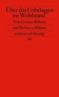 Cover: &Uuml;ber das Unbehagen im Wohlstand - Suhrkamp