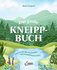 Abbildung von: Das große Kneipp-Buch - Servus