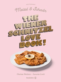 Abbildung von: The Wiener Schnitzel Love Book! - Brandstätter Verlag