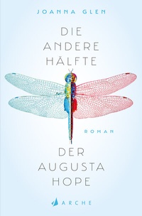 Abbildung von: Die andere Hälfte der Augusta Hope - Arche