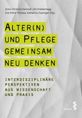 Cover: Alter(n) und Pflege gemeinsam neu denken - Facultas