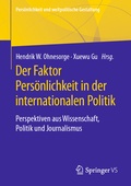 Cover: Der Faktor Pers&ouml;nlichkeit in der internationalen Politik - Springer VS
