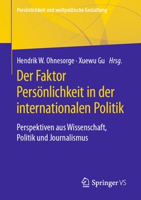 Abbildung von: Der Faktor Persönlichkeit in der internationalen Politik - Springer VS