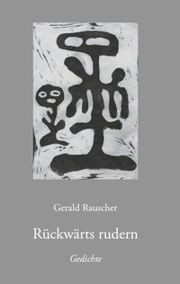 Abbildung von: Rückwärts rudern - BoD - Books on Demand