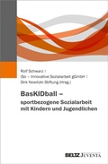 Cover: BasKIDball - sportbezogene Sozialarbeit mit Kindern und Jugendlichen - Beltz eBook