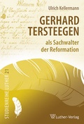 Cover: Gerhard Tersteegen als Sachwalter der Reformation - Luther-Verlag