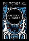 Cover: &Eacute;jszakai cirkusz - Agave K&ouml;nyvek Kiad&oacute; Kft.