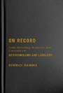 Cover: On Record - McGill-Queen's University Press