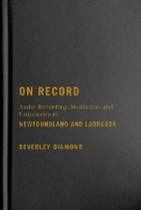 Enlarge image Cover: On Record - McGill-Queen's University Press