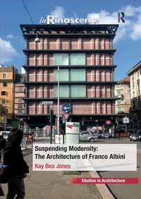 Abbildung von: Suspending Modernity: The Architecture of Franco Albini - Routledge