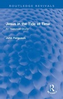 Cover: Jesus in the Tide of Time - Routledge