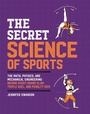 Cover: The Secret Science of Sports - Running Press Adult