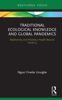 Abbildung von: Traditional Ecological Knowledge and Global Pandemics - Routledge