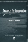 Cover: Prospects for Immortality - Routledge