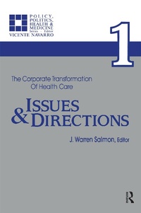 Abbildung von: The Corporate Transformation of Health Care - Routledge