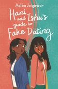 Cover: Hani and Ishu's Guide to Fake Dating - Hodder Children's Books