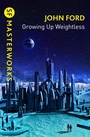 Cover: Growing Up Weightless - Gollancz