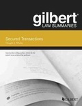 Cover: Gilbert Law Summaries on Secured Transactions - West Academic Press