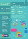 Cover: Code-It: How To Teach Primary Programming Using Scratch - The University of Buckingham Press