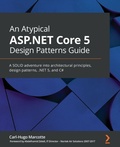 Cover: An An Atypical ASP.NET Core 5 Design Patterns Guide - Packt Publishing