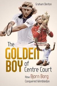 Abbildung von: Golden Boy of Centre Court; the - Pitch Publishing Ltd