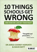 Cover: 10 things schools get wrong (and how we can get them right) - John Catt Educational Ltd